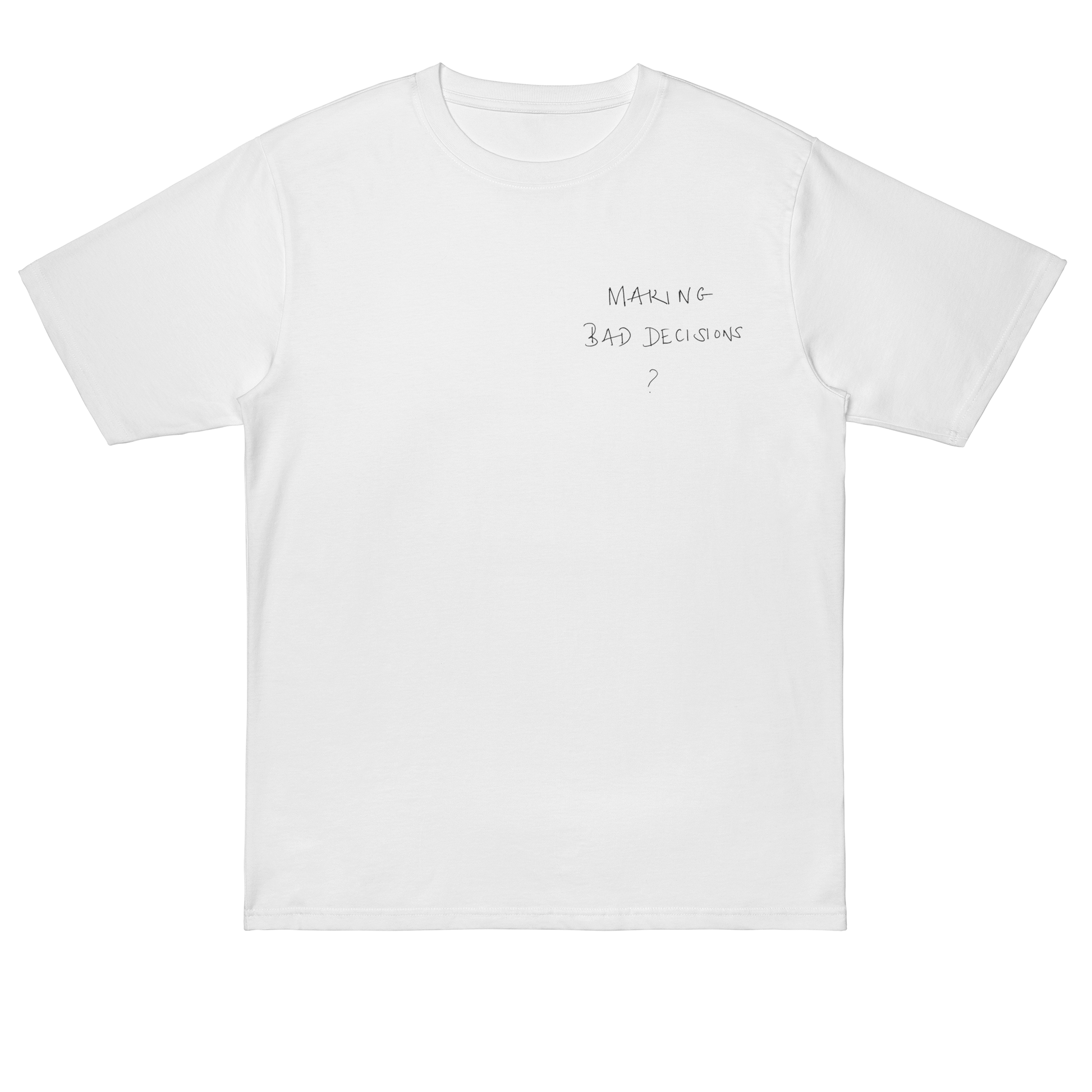 bad decisions oh la - Essentials Relaxed Tee - Making Bad Decisions