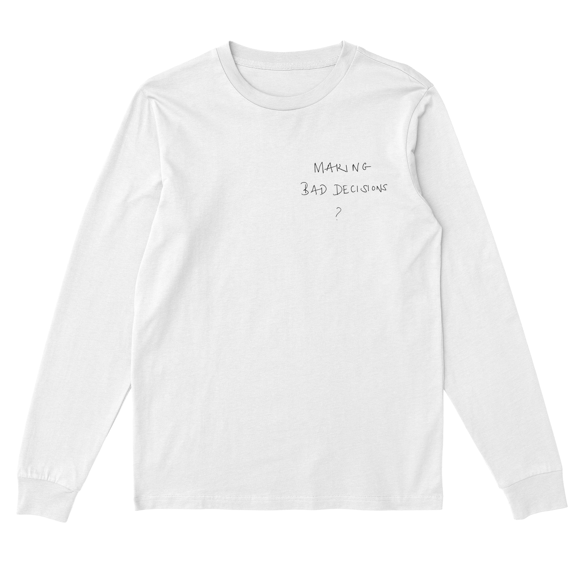 fashion show what - Premium Classic Longsleeve - Making Bad Decisions